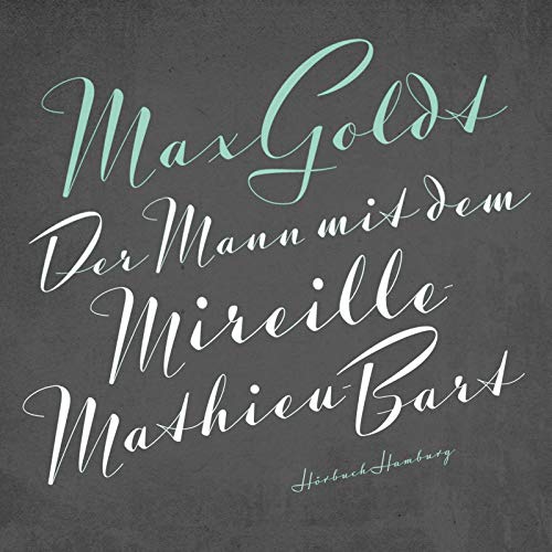 Der Mann mit dem Mireille-Mathieu-Bart: 2 CDs von Hrbuch Hamburg